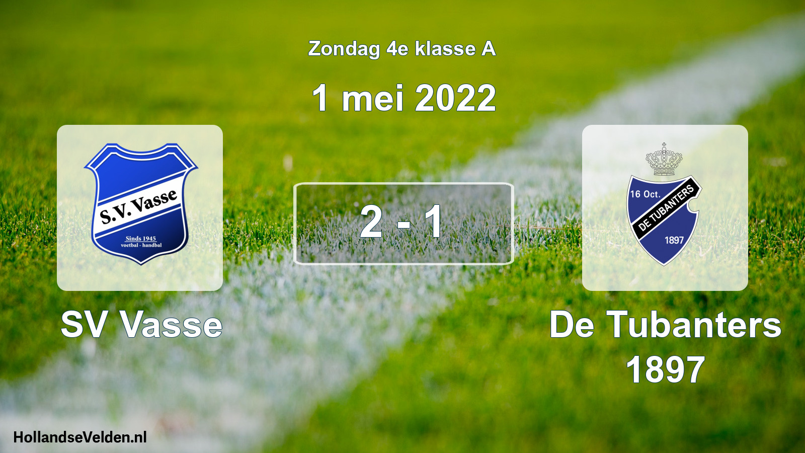 Total number of matches played: SV Vasse - De Tubanters 1897 2 - 1 (1 May 2022)