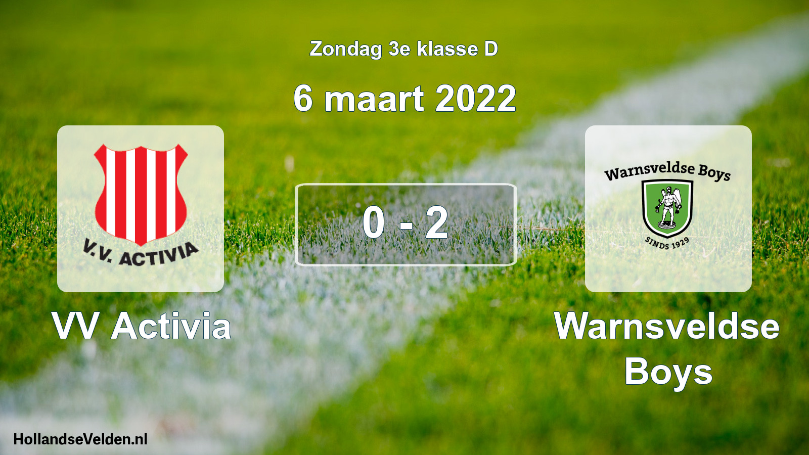 Total number of matches played: VV Activia - Warnsveldse Boys 0 - 2 (6 March 2022)