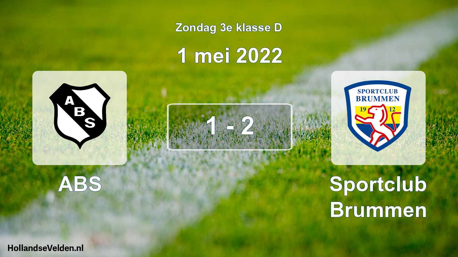 Total number of matches played: ABS - Sportclub Brummen 1 - 2 (1 May 2022)