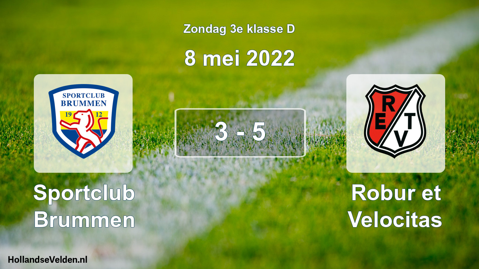 Total number of matches played: Sportclub Brummen - Robur et Velocitas 3 - 5 (8 May 2022)