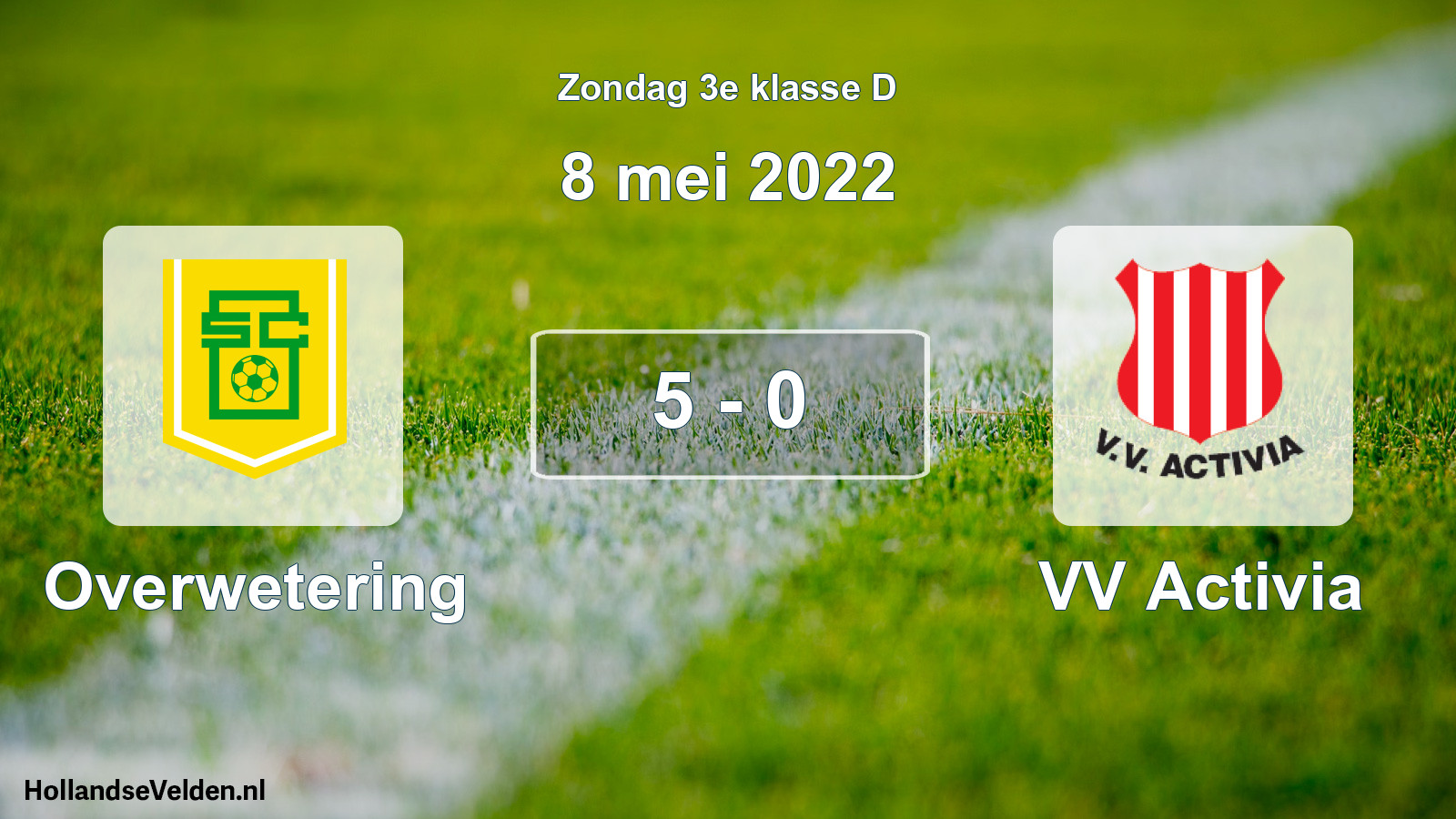 Total number of matches played: Overwetering - VV Activia 5 - 0 (8 May 2022)
