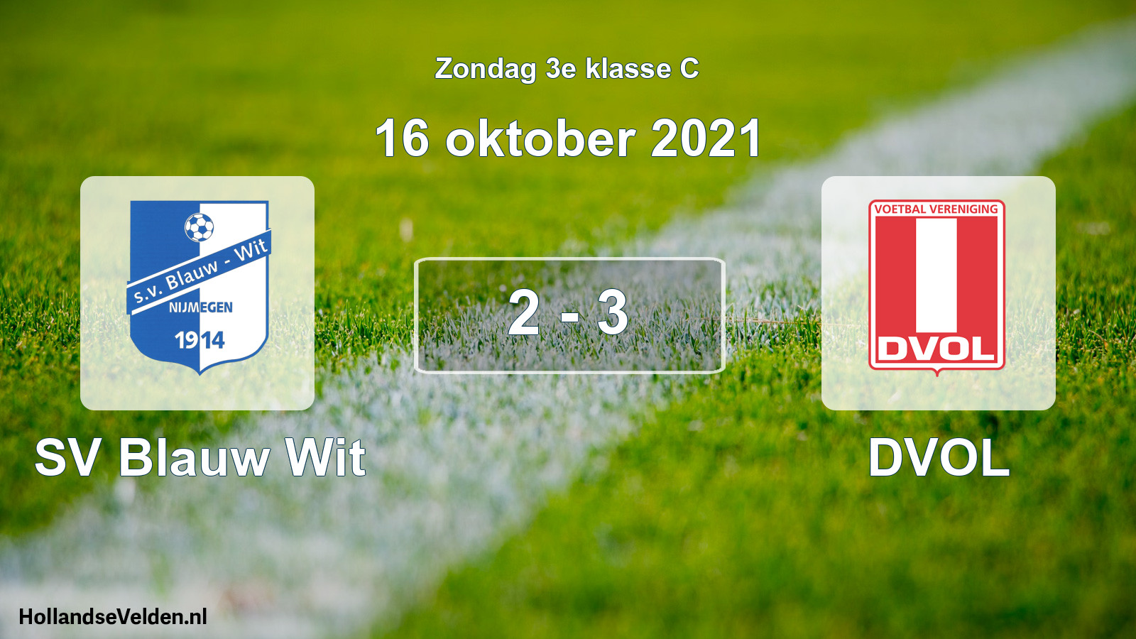 Total number of matches played: SV Blauw Wit - DVOL 2 - 3 (16 October 2021)