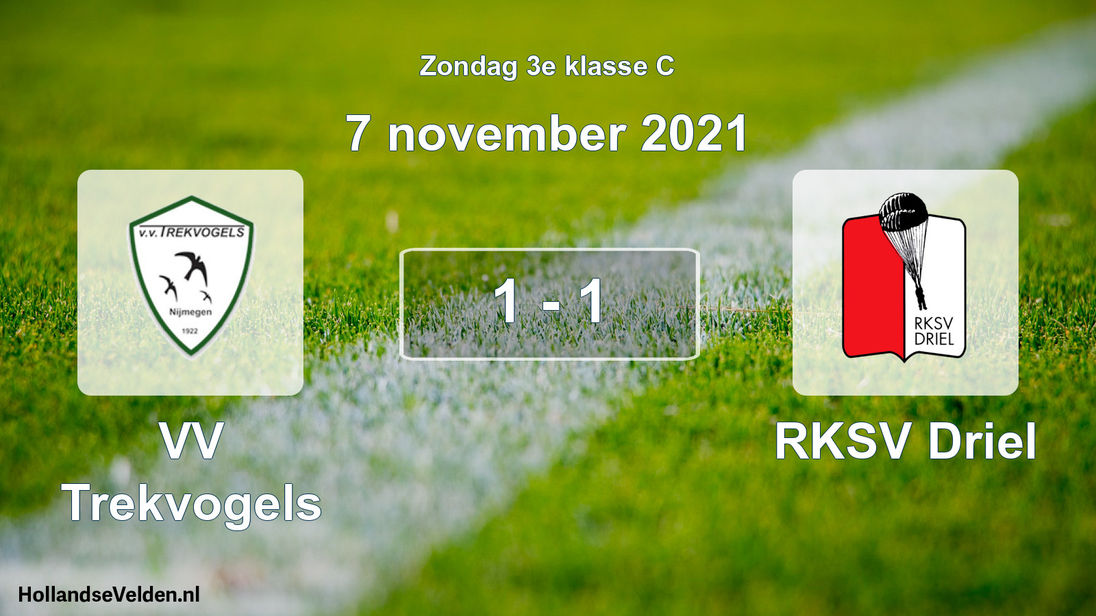 Total number of matches played: VV Trekvogels - RKSV Driel 1 - 1 (7 November 2021)