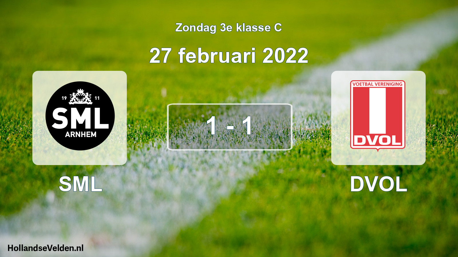 Total number of matches played: SML - DVOL 1 - 1 (27 February 2022)
