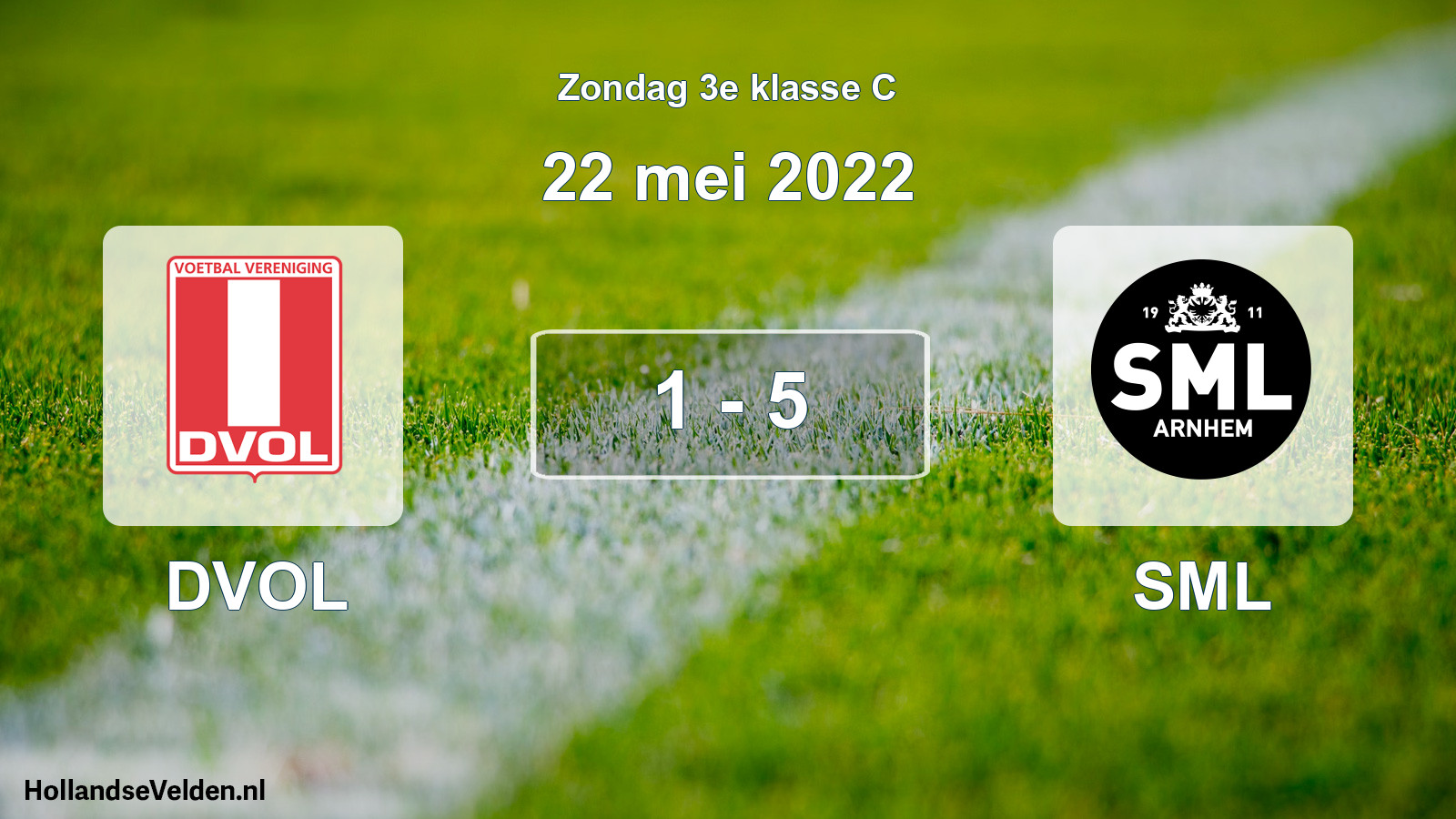 Total number of matches played: DVOL - SML 1 - 5 (22 May 2022)