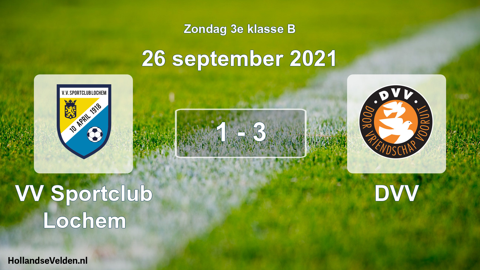 Total number of matches played: VV Sportclub Lochem - DVV 1 - 3 (26 September 2021)