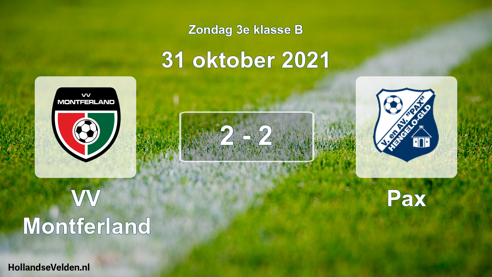 Total number of matches played: VV Montferland - Pax 2 - 2 (31 October 2021)