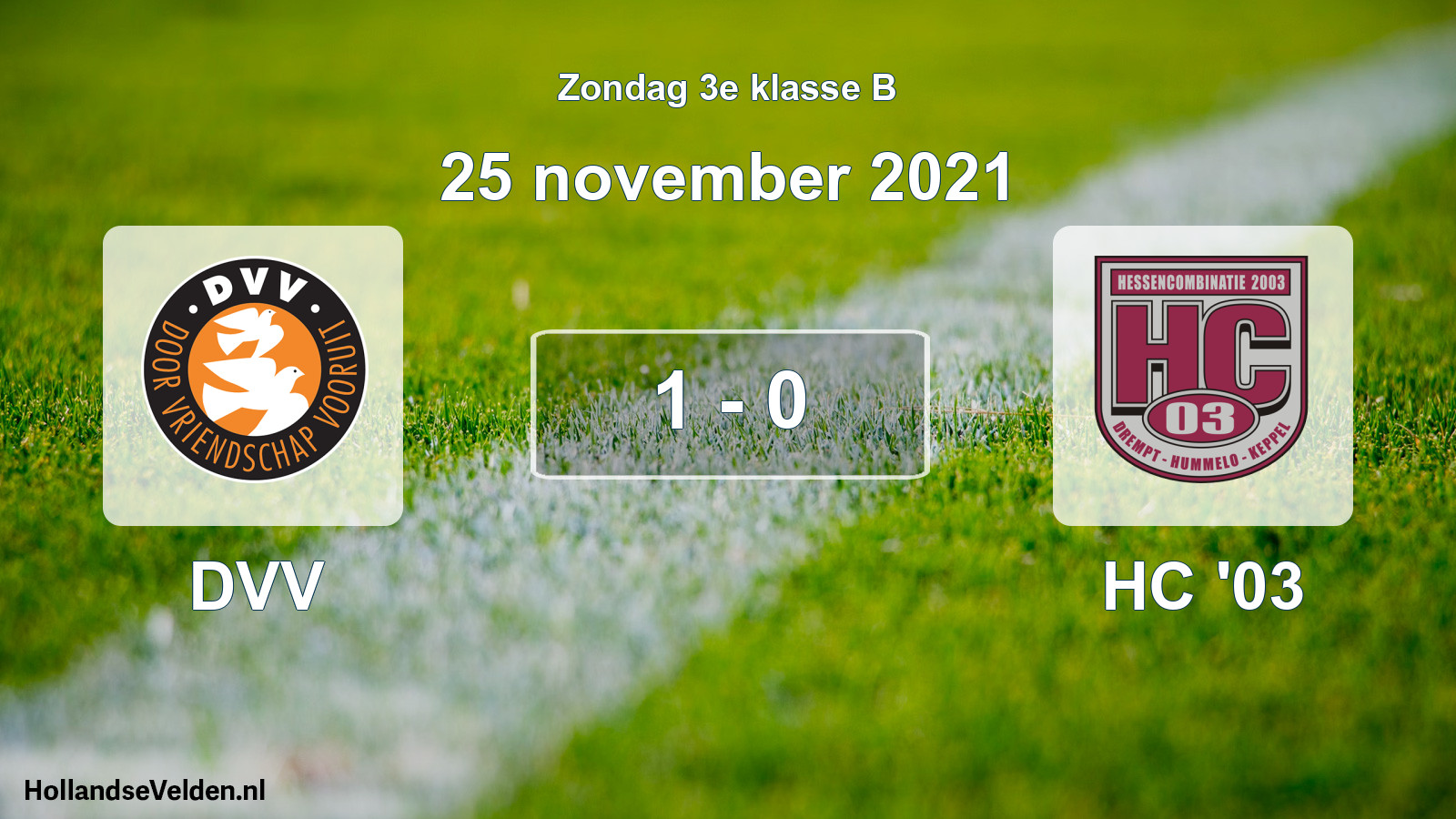 Total number of matches played: DVV - HC '03 1 - 0 (25 November 2021)
