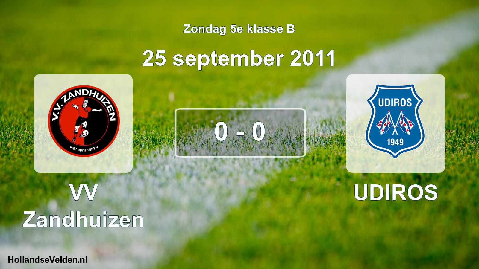 Total number of matches played: VV Zandhuizen - UDIROS 0 - 0 (25 September 2011)