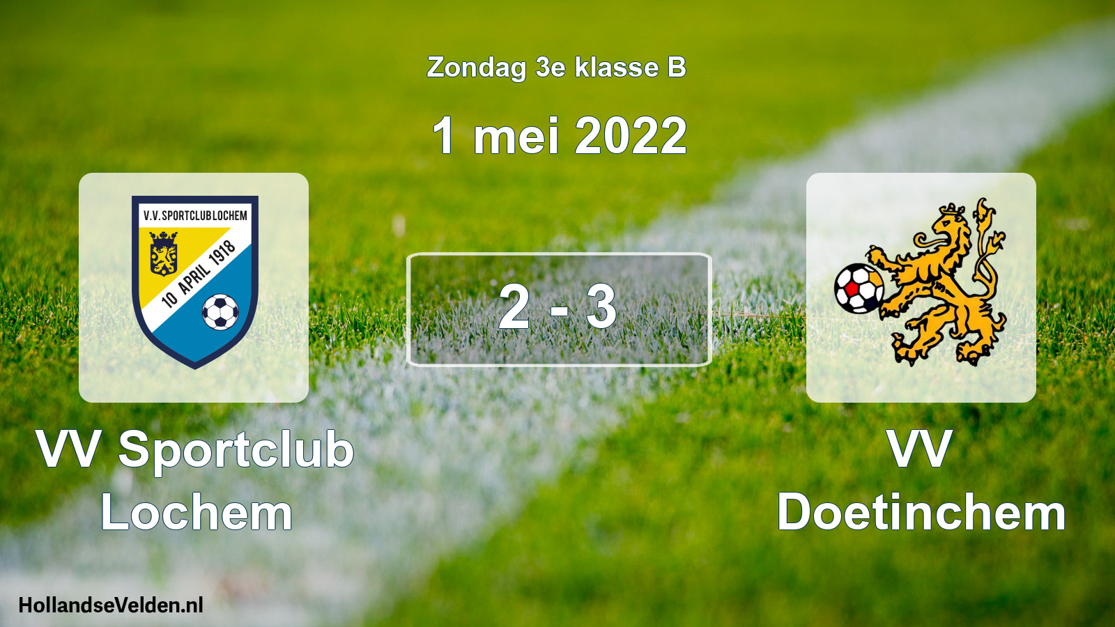 Total number of matches played: VV Sportclub Lochem - VV Doetinchem 2 - 3 (1 May 2022)