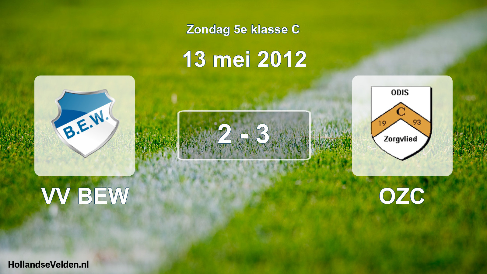 Total number of matches played: VV BEW - OZC 2 - 3 (13 May 2012)