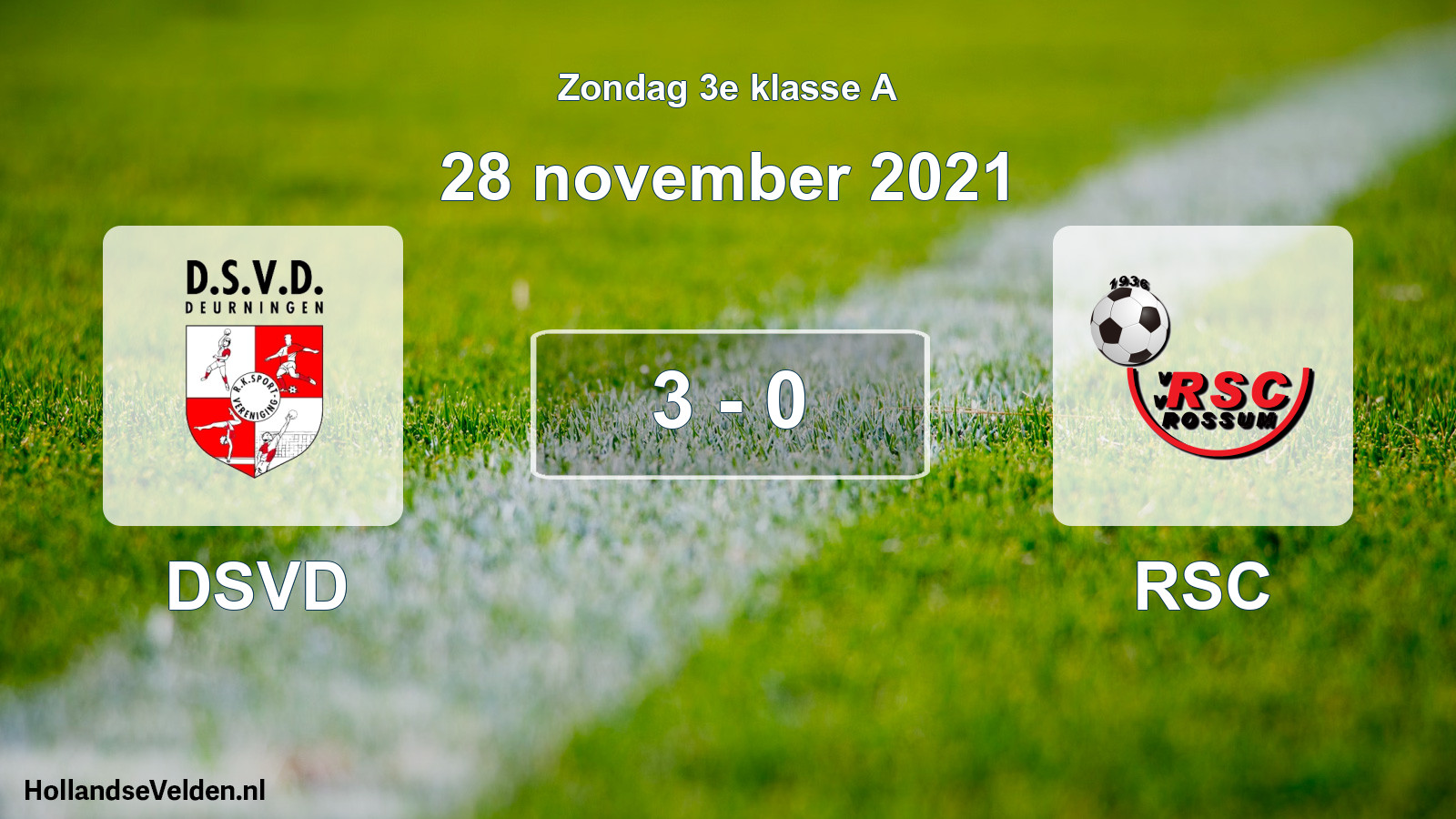 Total number of matches played: DSVD - RSC 3 - 0 (28 November 2021)