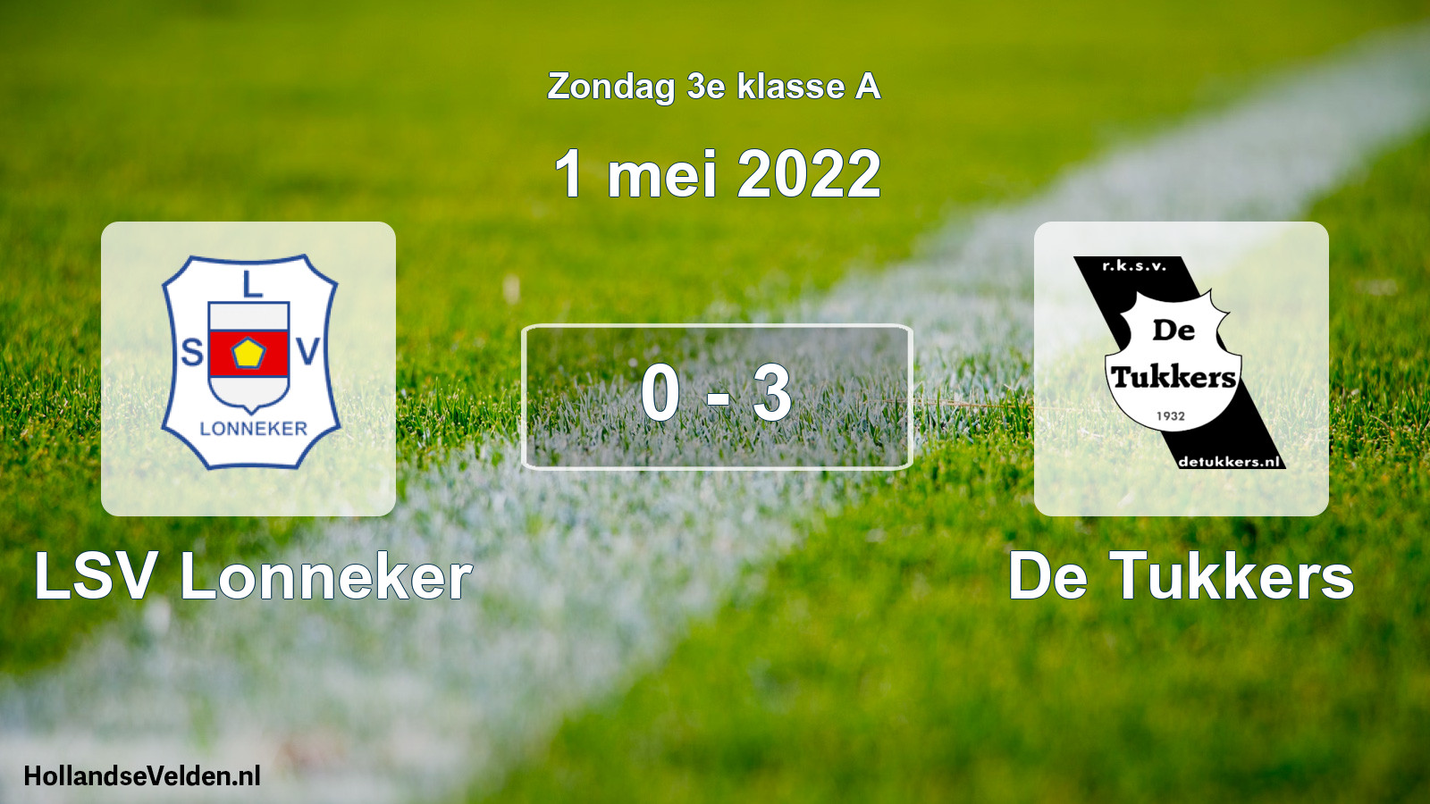 Total number of matches played: LSV Lonneker - De Tukkers 0 - 3 (1 May 2022)