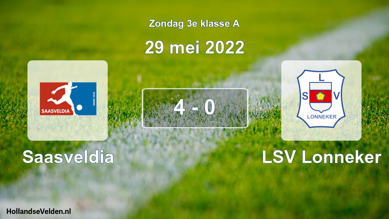 Total number of matches played: Saasveldia - LSV Lonneker 4 - 0 (29 May 2022)