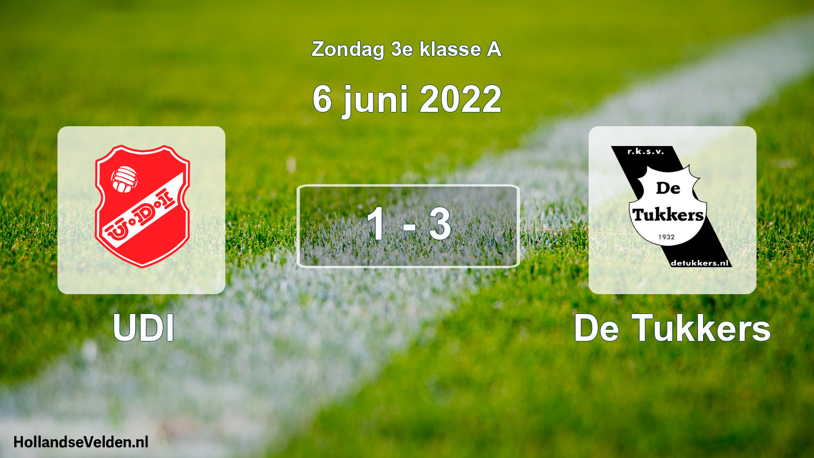 Total number of matches played: UDI - De Tukkers 1 - 3 (6 June 2022)