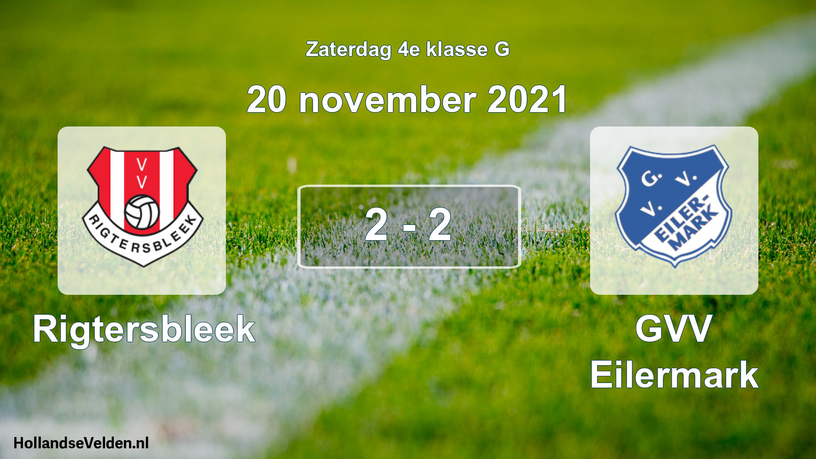Total number of matches played: Rigtersbleek - GVV Eilermark 2 - 2 (20 November 2021)