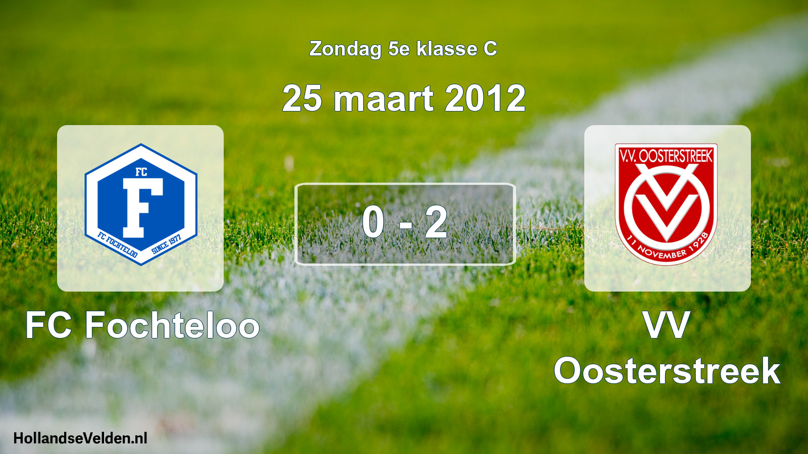 Total number of matches played: FC Fochteloo - VV Oosterstreek 0 - 2 (25 March 2012)