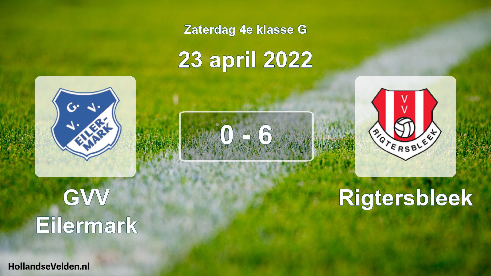 Total number of matches played: GVV Eilermark - Rigtersbleek 0 - 6 (23 April 2022)
