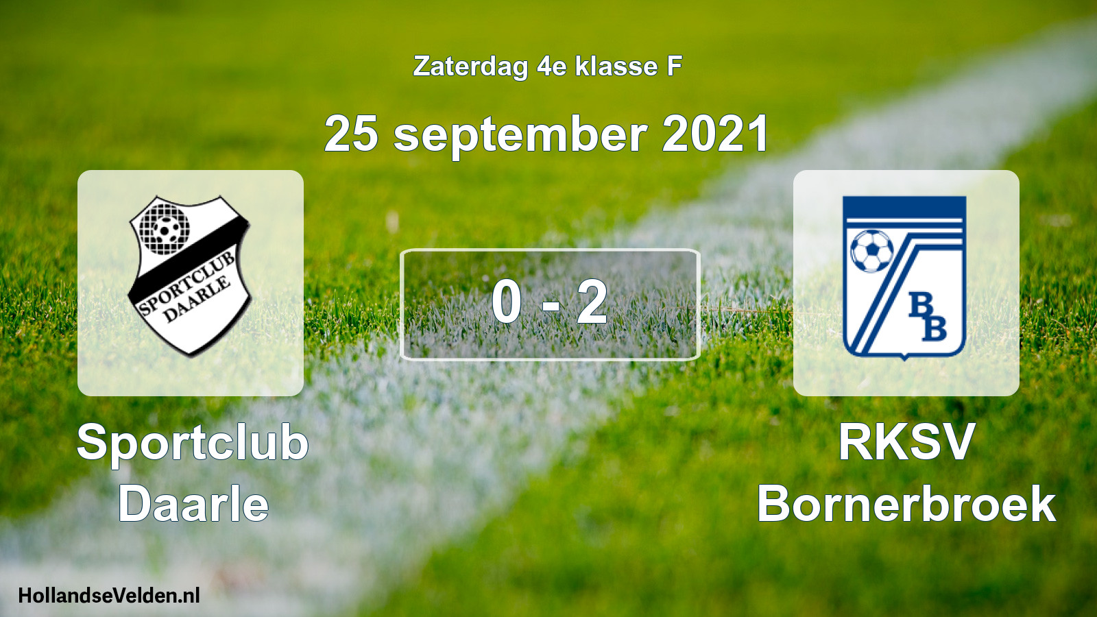 Total number of matches played: Sportclub Daarle - RKSV Bornerbroek 0 - 2 (25 September 2021)