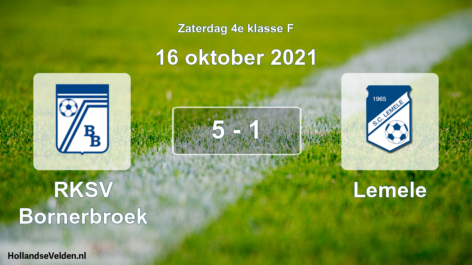 Total number of matches played: RKSV Bornerbroek - Lemele 5 - 1 (16 October 2021)