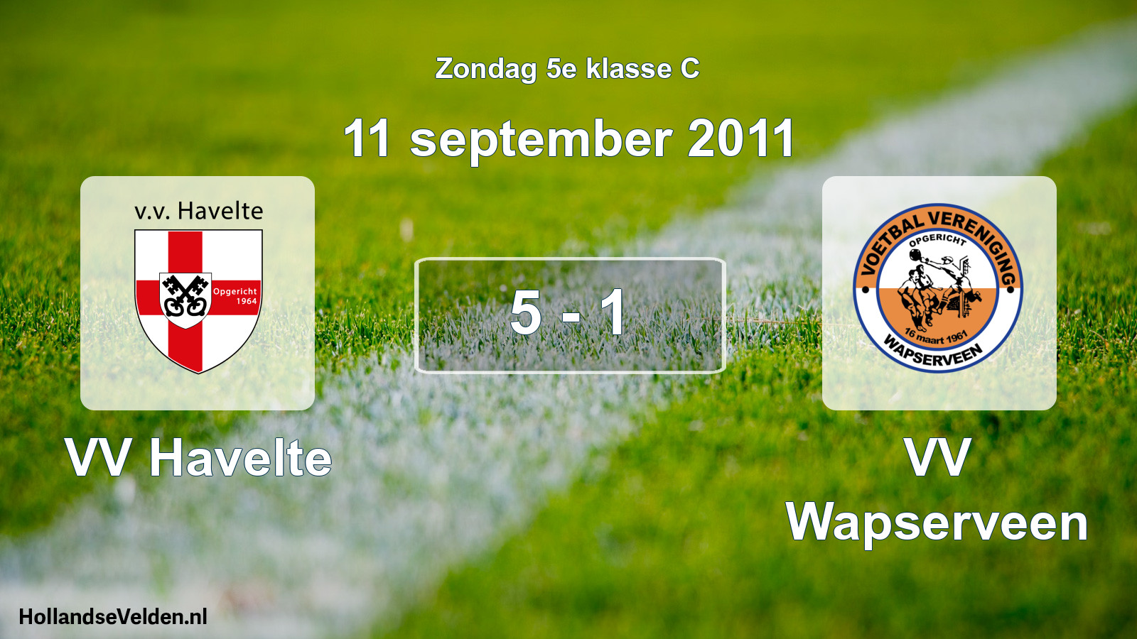 Total number of matches played: VV Havelte - VV Wapserveen 5 - 1 (11 September 2011)