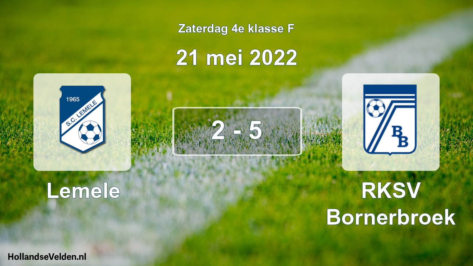 Total number of matches played: Lemele - RKSV Bornerbroek 2 - 5 (21 May 2022)