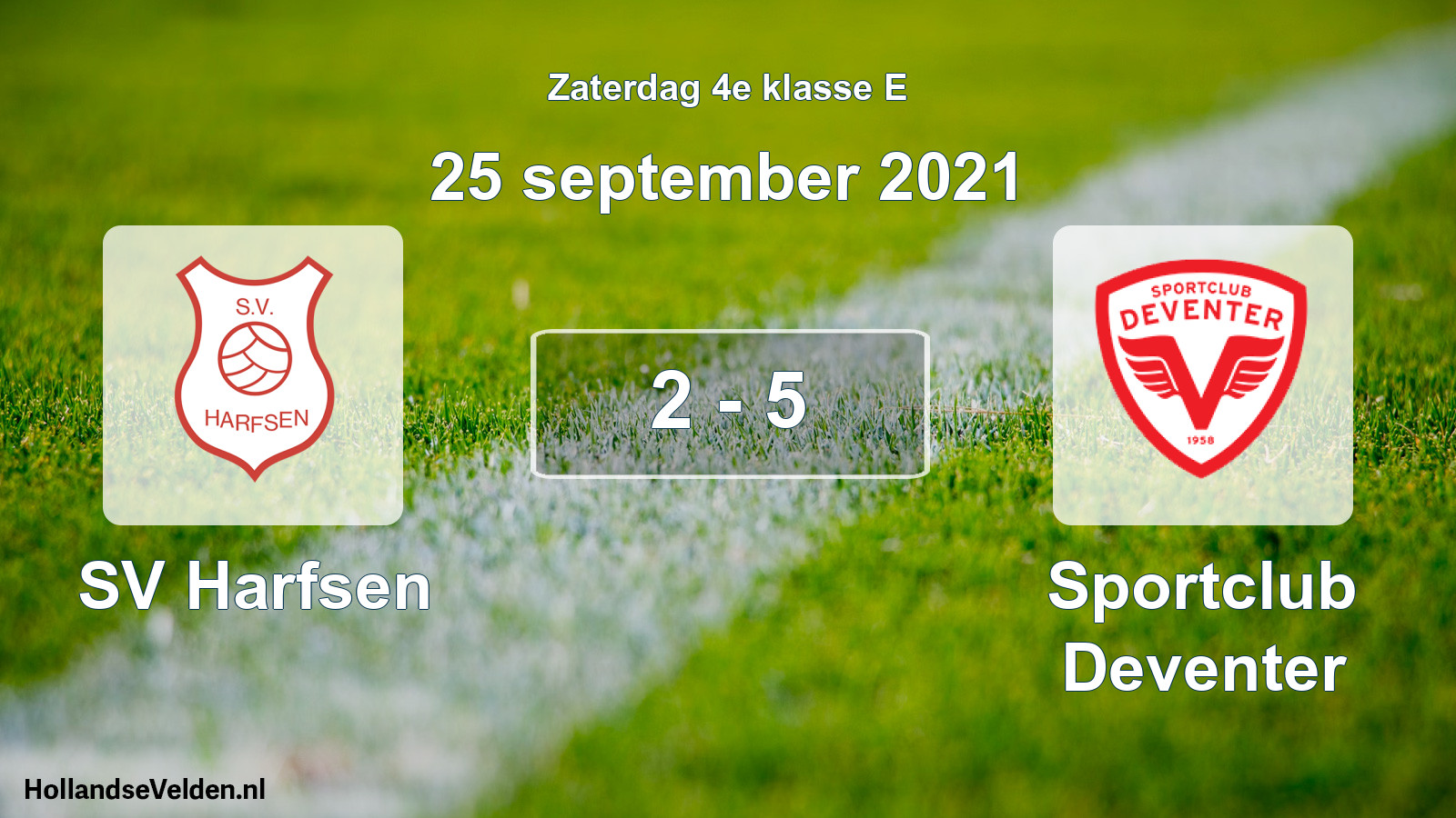 Total number of matches played: SV Harfsen - Sportclub Deventer 2 - 5 (25 September 2021)