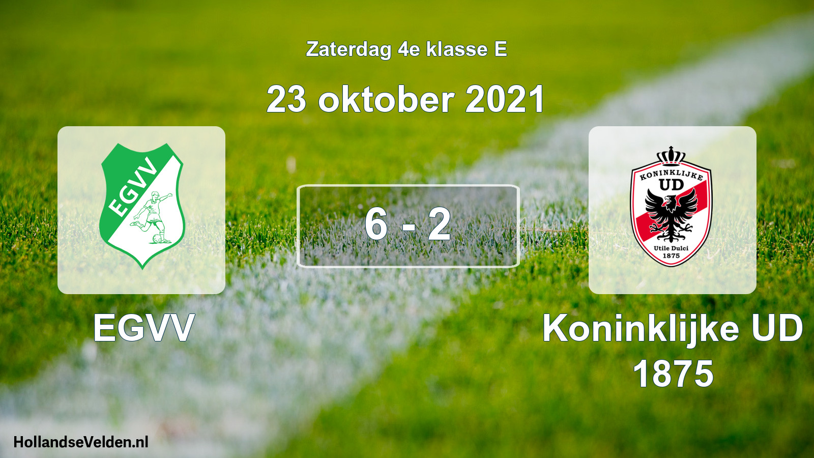 Total number of matches played: EGVV - Koninklijke UD 1875 6 - 2 (23 October 2021)