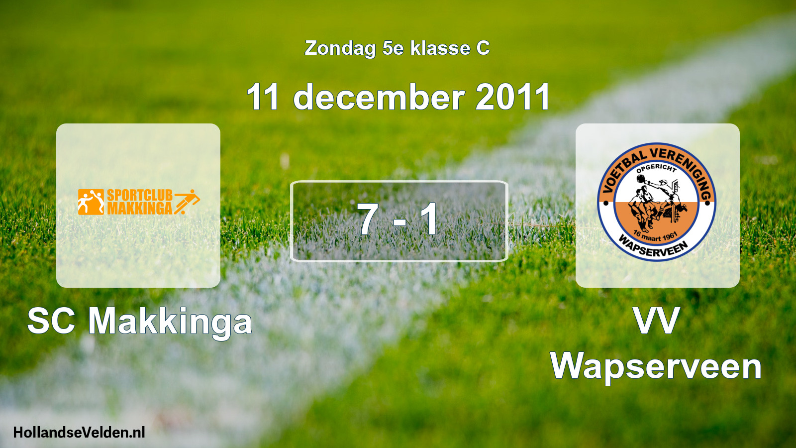 Total number of matches played: SC Makkinga - VV Wapserveen 7 - 1 (11 December 2011)