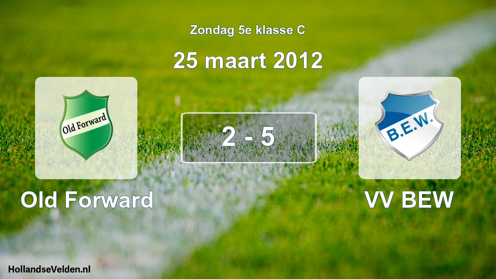 Total number of matches played: Old Forward - VV BEW 2 - 5 (25 March 2012)