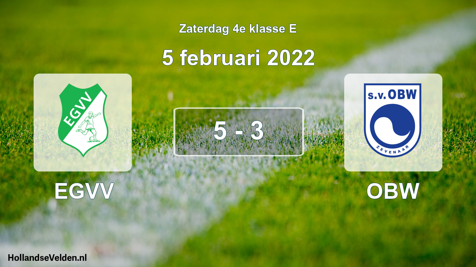 Total number of matches played: EGVV - OBW 5 - 3 (5 February 2022)