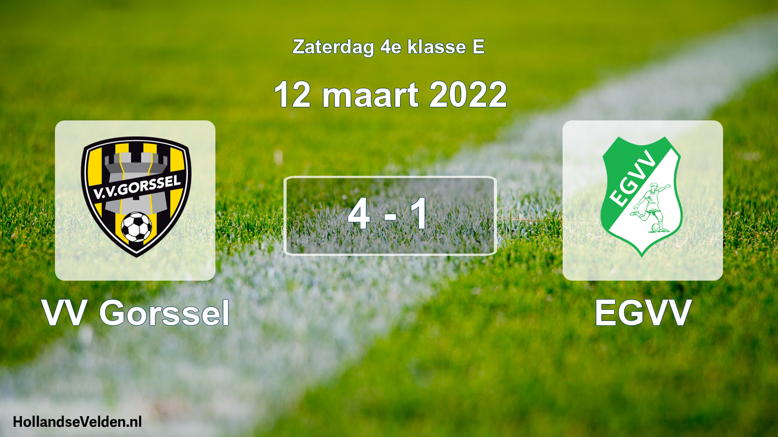 Total number of matches played: VV Gorssel - EGVV 4 - 1 (12 March 2022)