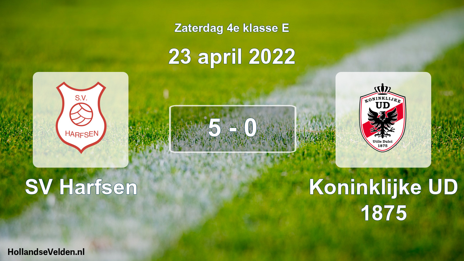 Total number of matches played: SV Harfsen - Koninklijke UD 1875 5 - 0 (23 April 2022)
