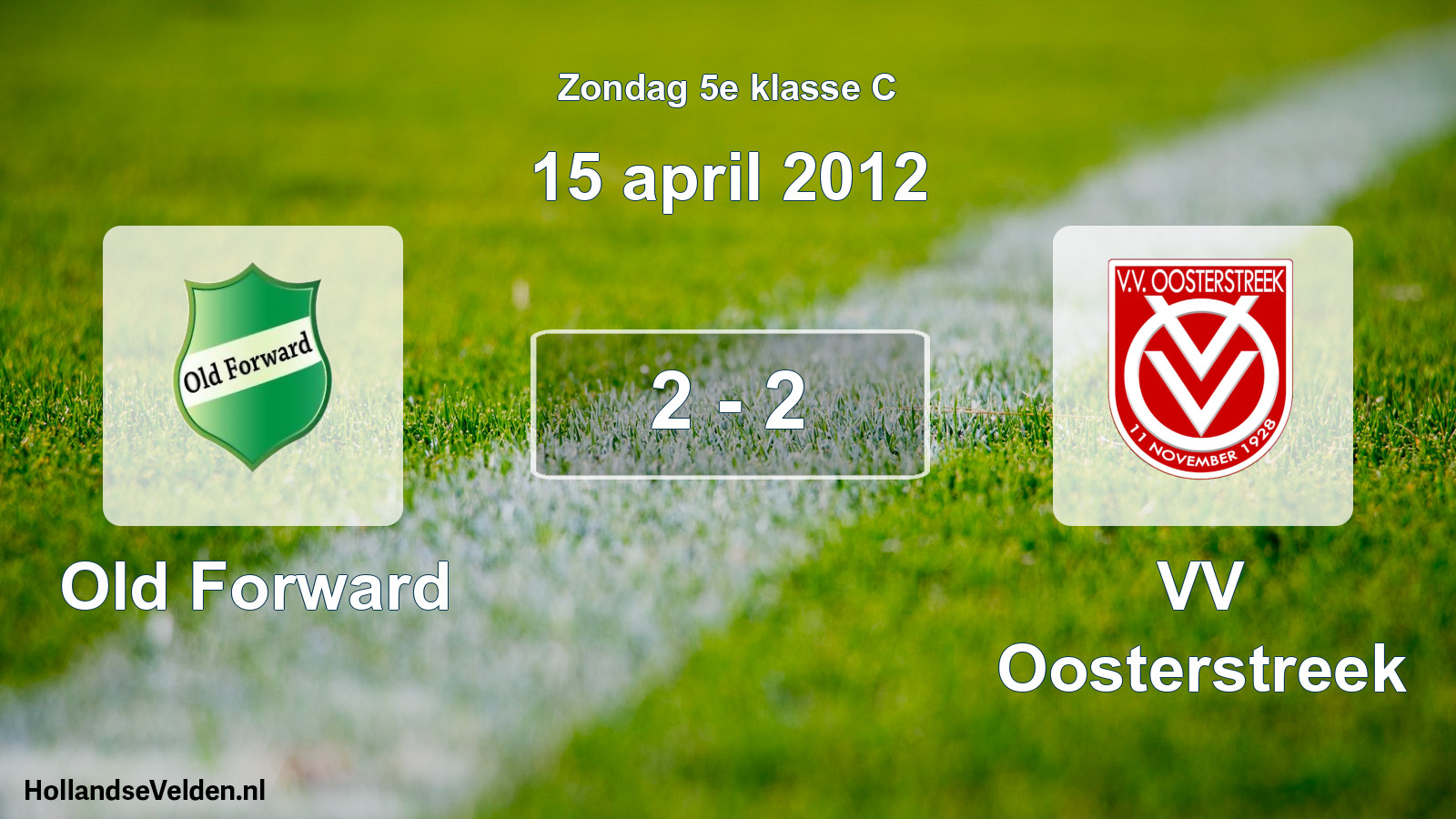 Total number of matches played: Old Forward - VV Oosterstreek 2 - 2 (15 April 2012)