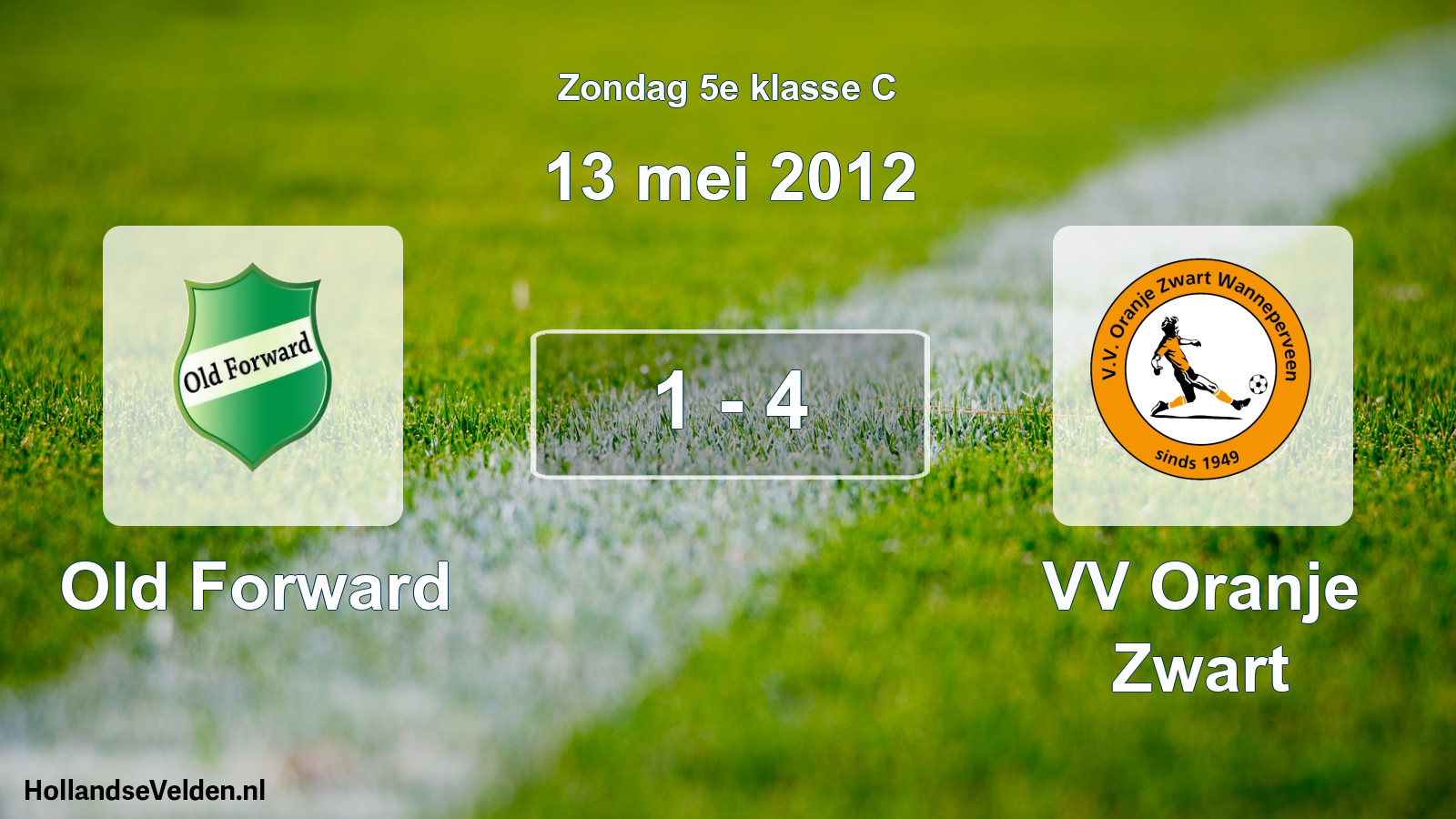 Total number of matches played: Old Forward - VV Oranje Zwart 1 - 4 (13 May 2012)