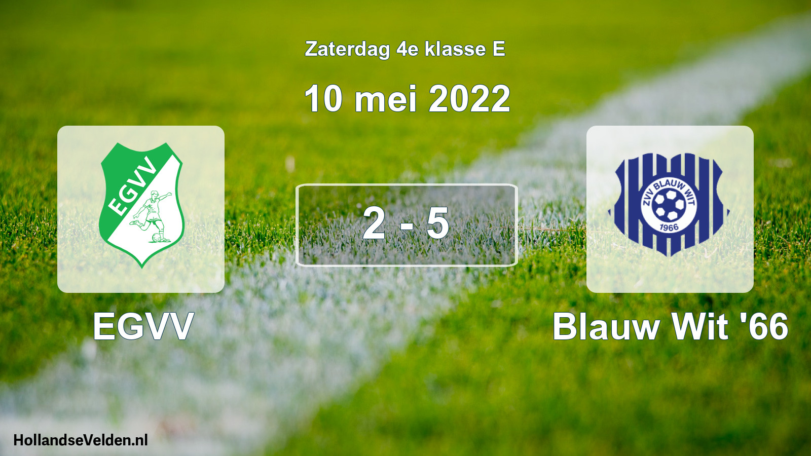 Total number of matches played: EGVV - Blauw Wit '66 2 - 5 (10 May 2022)