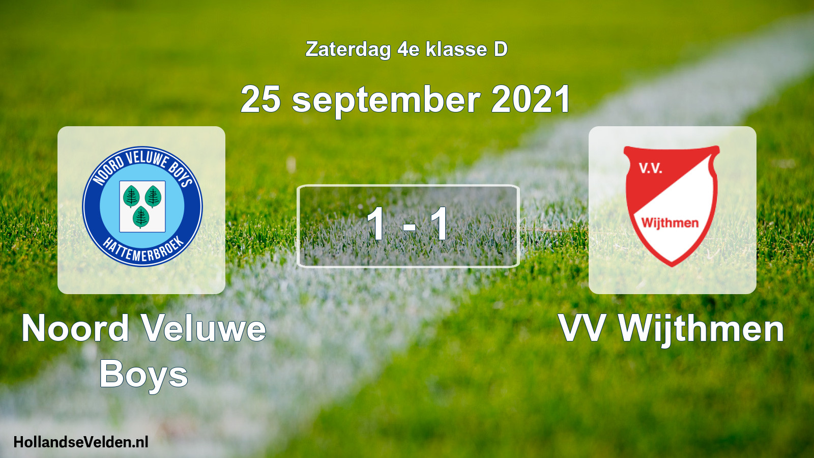 Total number of matches played: Noord Veluwe Boys - VV Wijthmen 1 - 1 (25 September 2021)