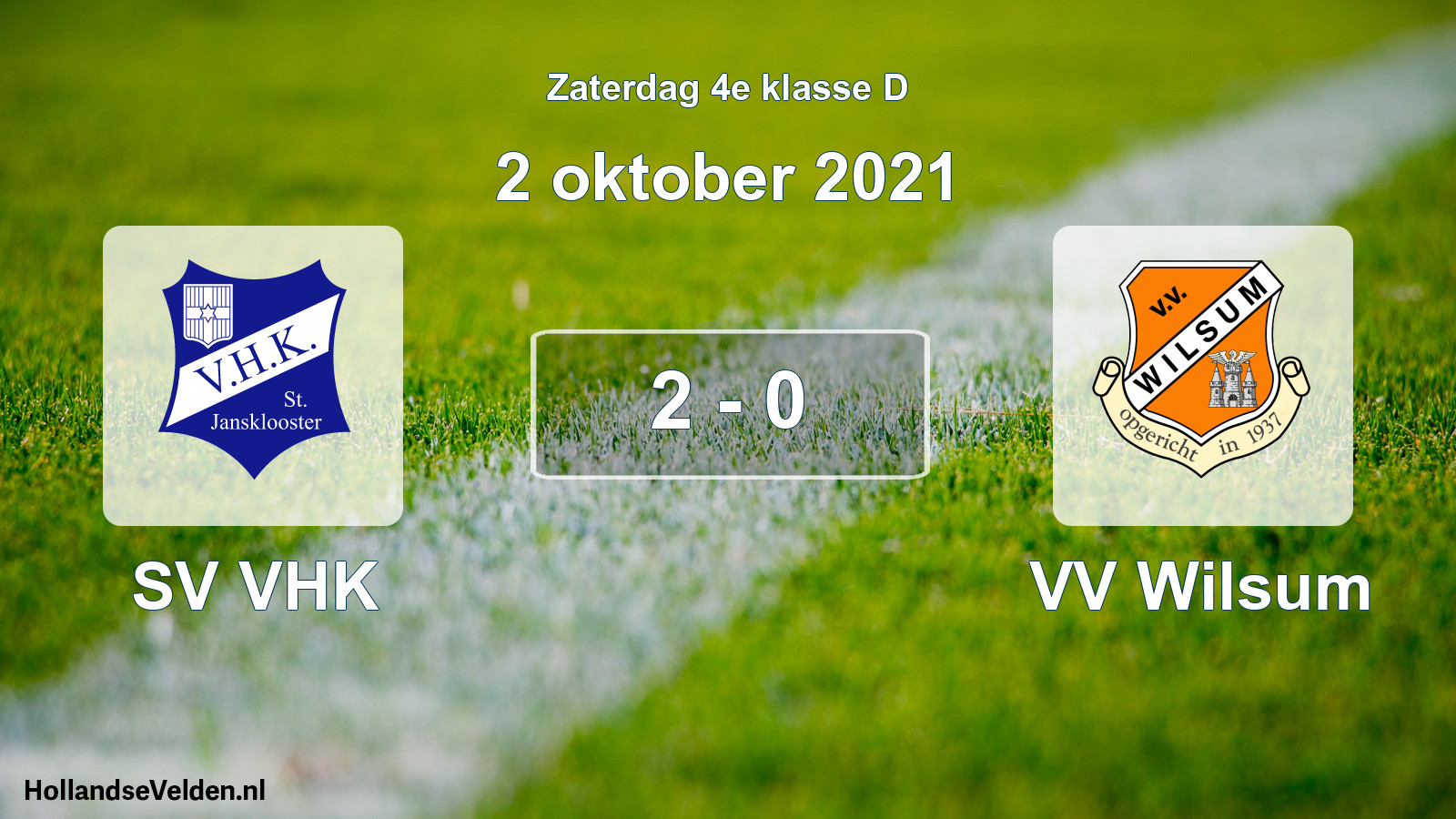 Total number of matches played: SV VHK - VV Wilsum 2 - 0 (2 October 2021)