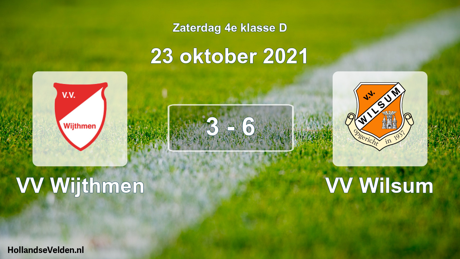 Total number of matches played: VV Wijthmen - VV Wilsum 3 - 6 (23 October 2021)