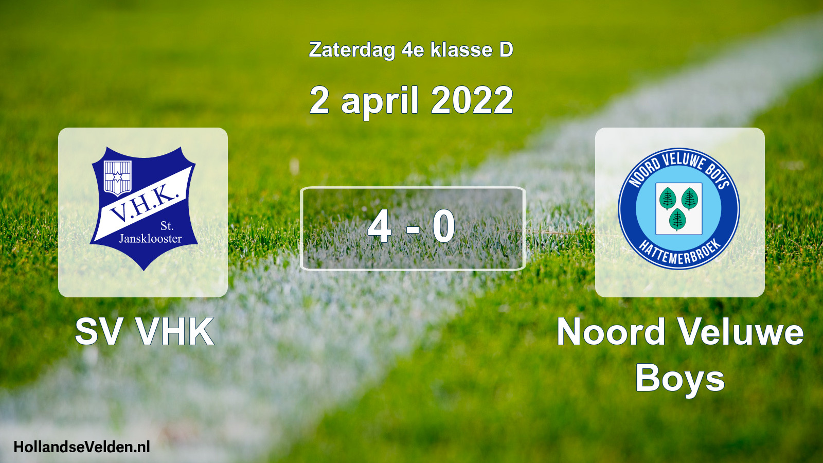 Total number of matches played: SV VHK - Noord Veluwe Boys 4 - 0 (2 April 2022)