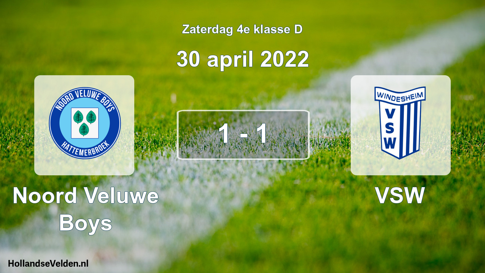 Total number of matches played: Noord Veluwe Boys - VSW 1 - 1 (30 April 2022)