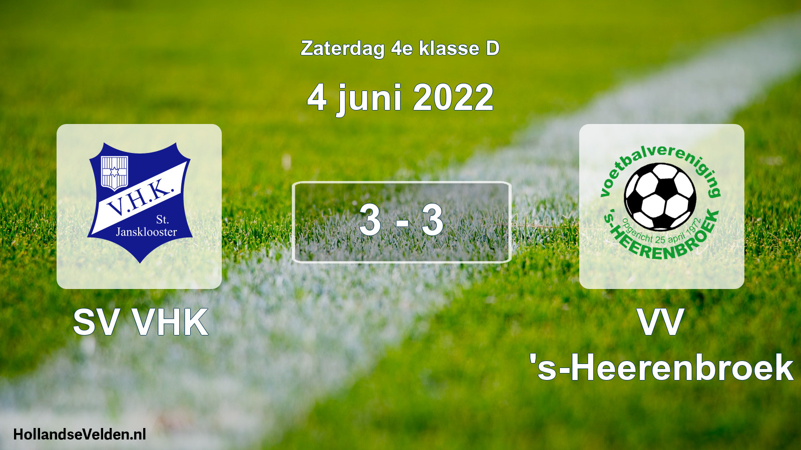 Total number of matches played: SV VHK - VV 's-Heerenbroek 3 - 3 (4 June 2022)