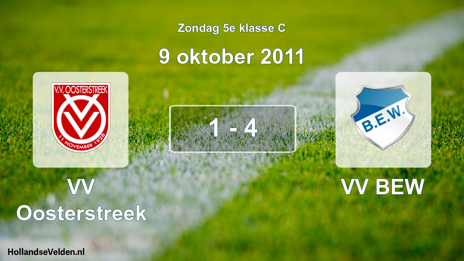 Total number of matches played: VV Oosterstreek - VV BEW 1 - 4 (9 October 2011)