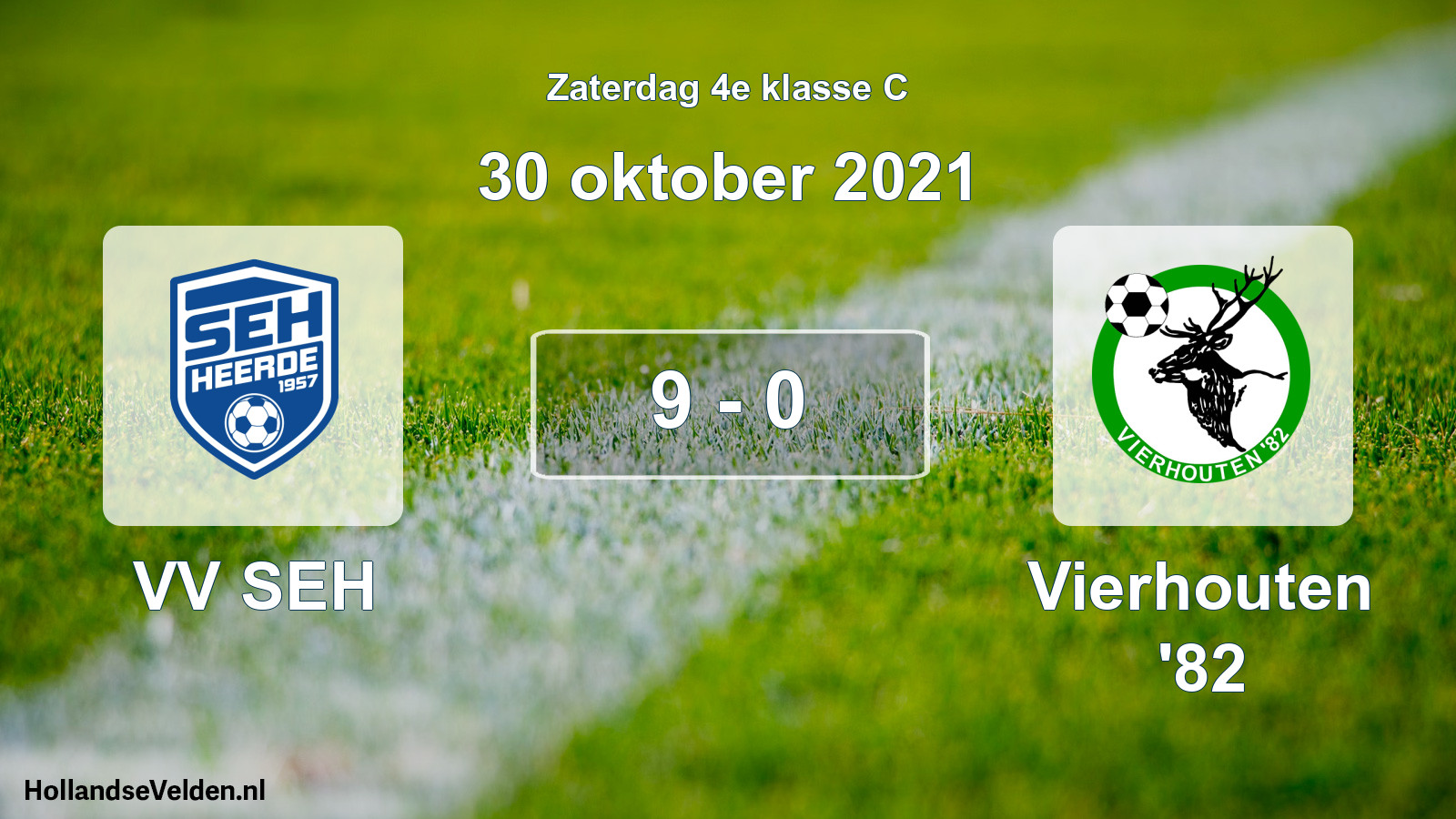 Total number of matches played: VV SEH - Vierhouten '82 9 - 0 (30 October 2021)