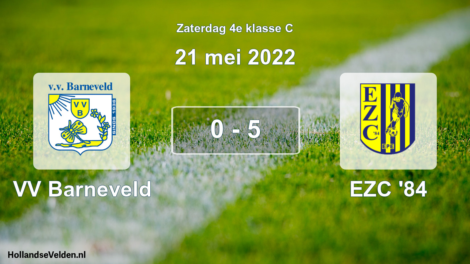 Total number of matches played: VV Barneveld - EZC '84 0 - 5 (21 May 2022)