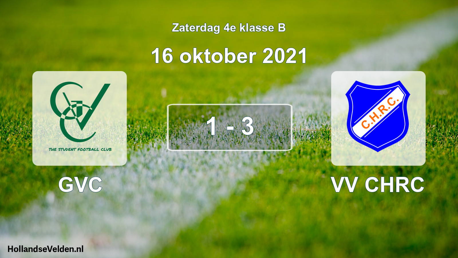 Total number of matches played: GVC - VV CHRC 1 - 3 (16 October 2021)