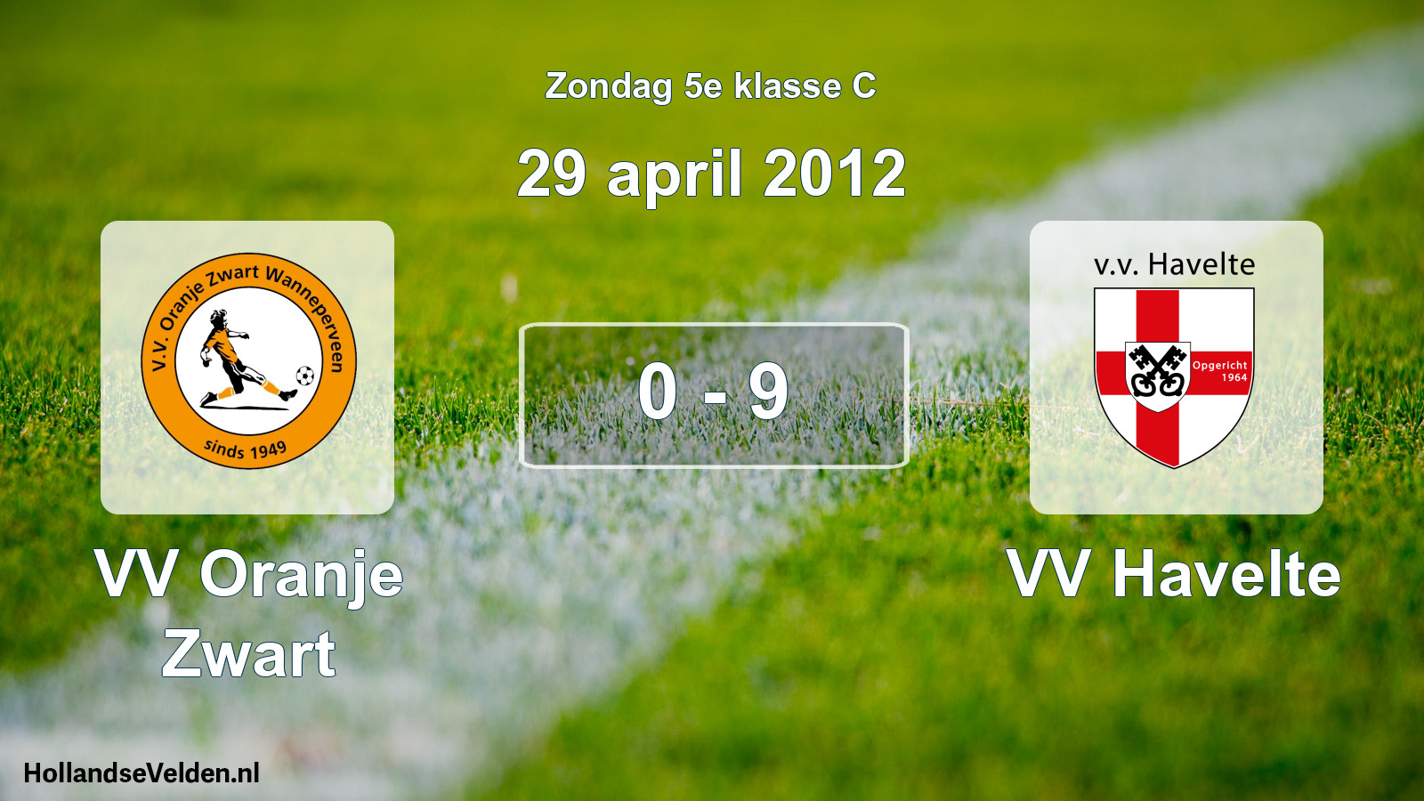 Total number of matches played: VV Oranje Zwart - VV Havelte 0 - 9 (29 April 2012)