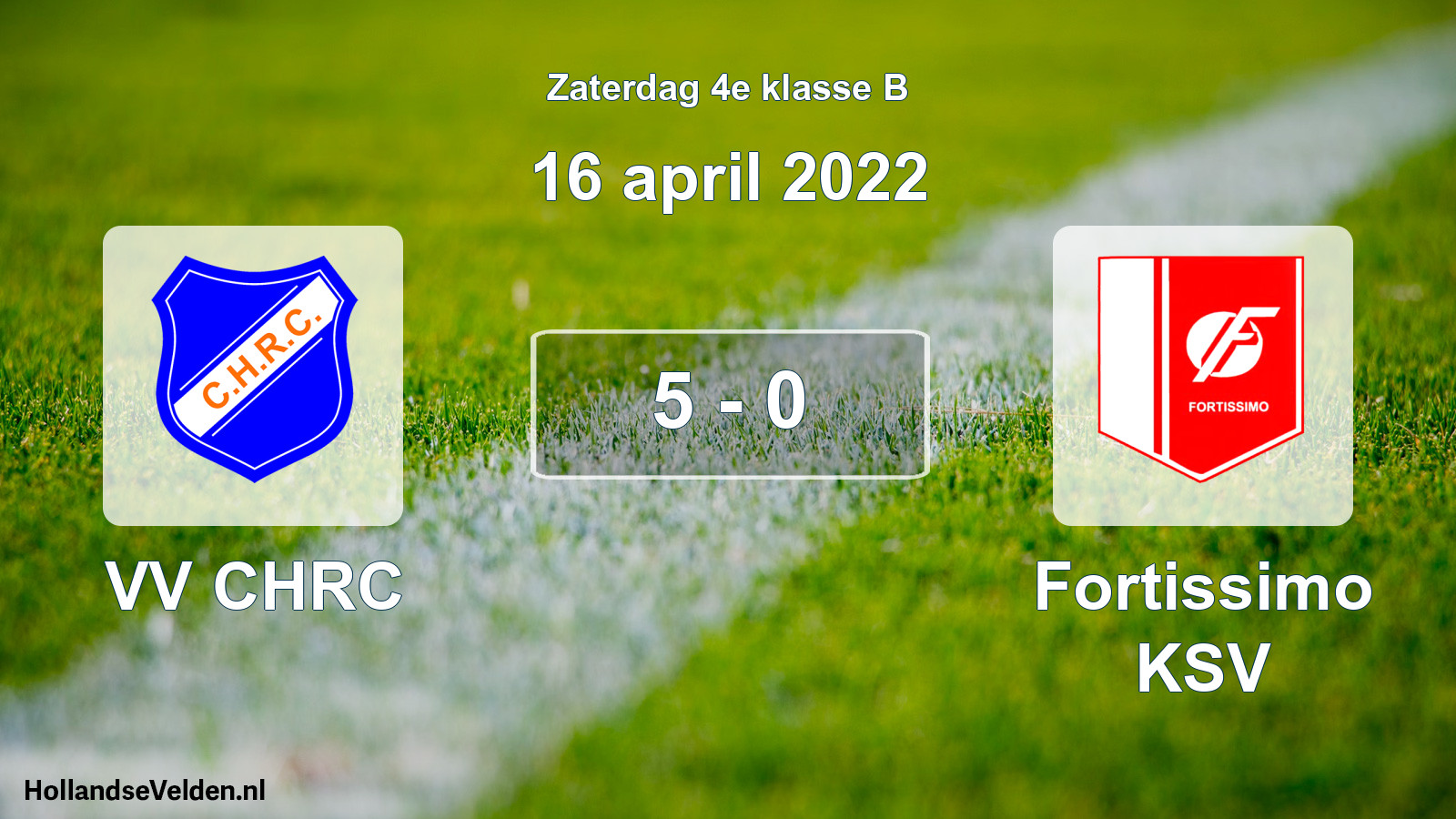 Total number of matches played: VV CHRC - Fortissimo KSV 5 - 0 (16 April 2022)