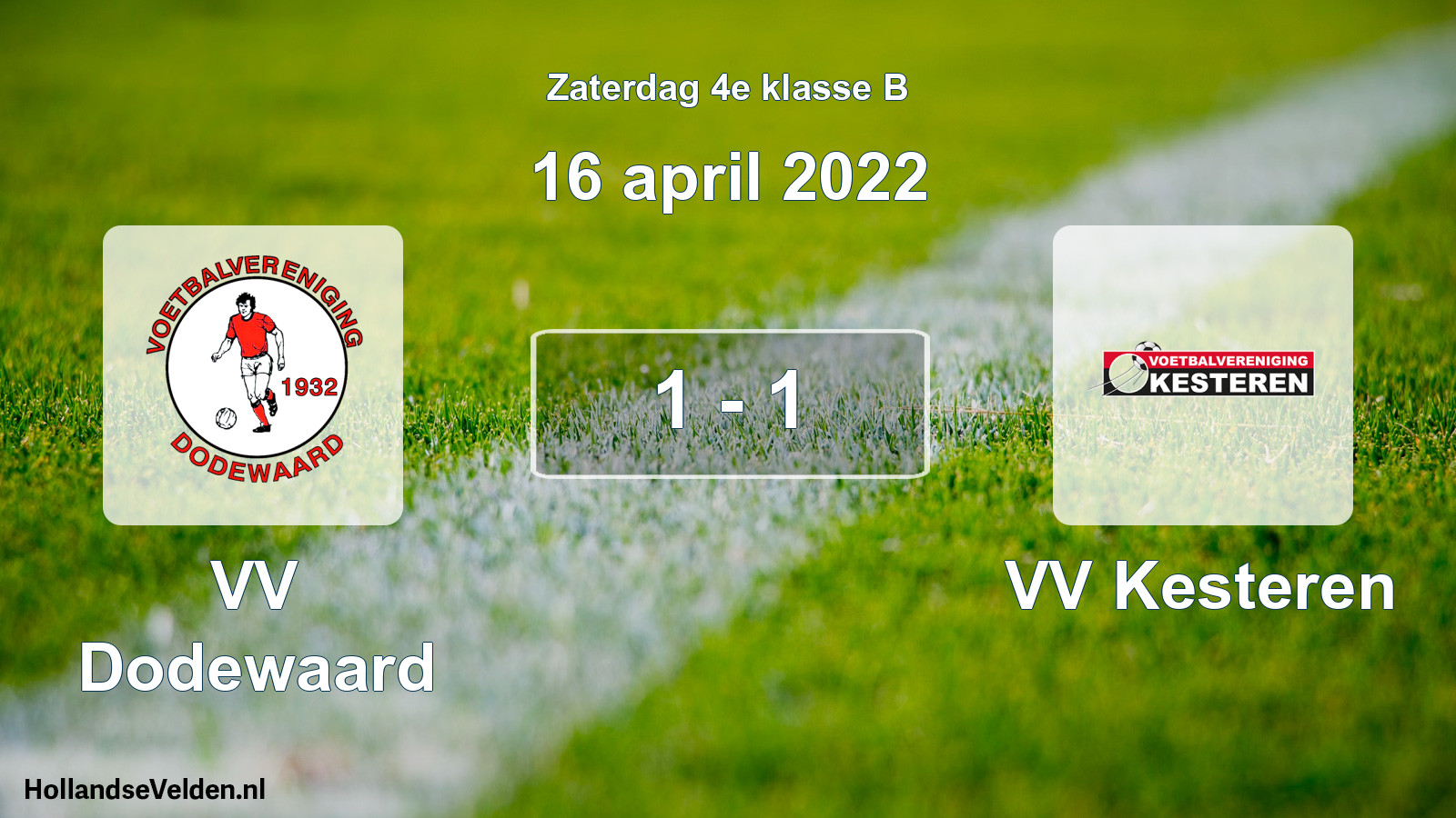Total number of matches played: VV Dodewaard - VV Kesteren 1 - 1 (16 April 2022)