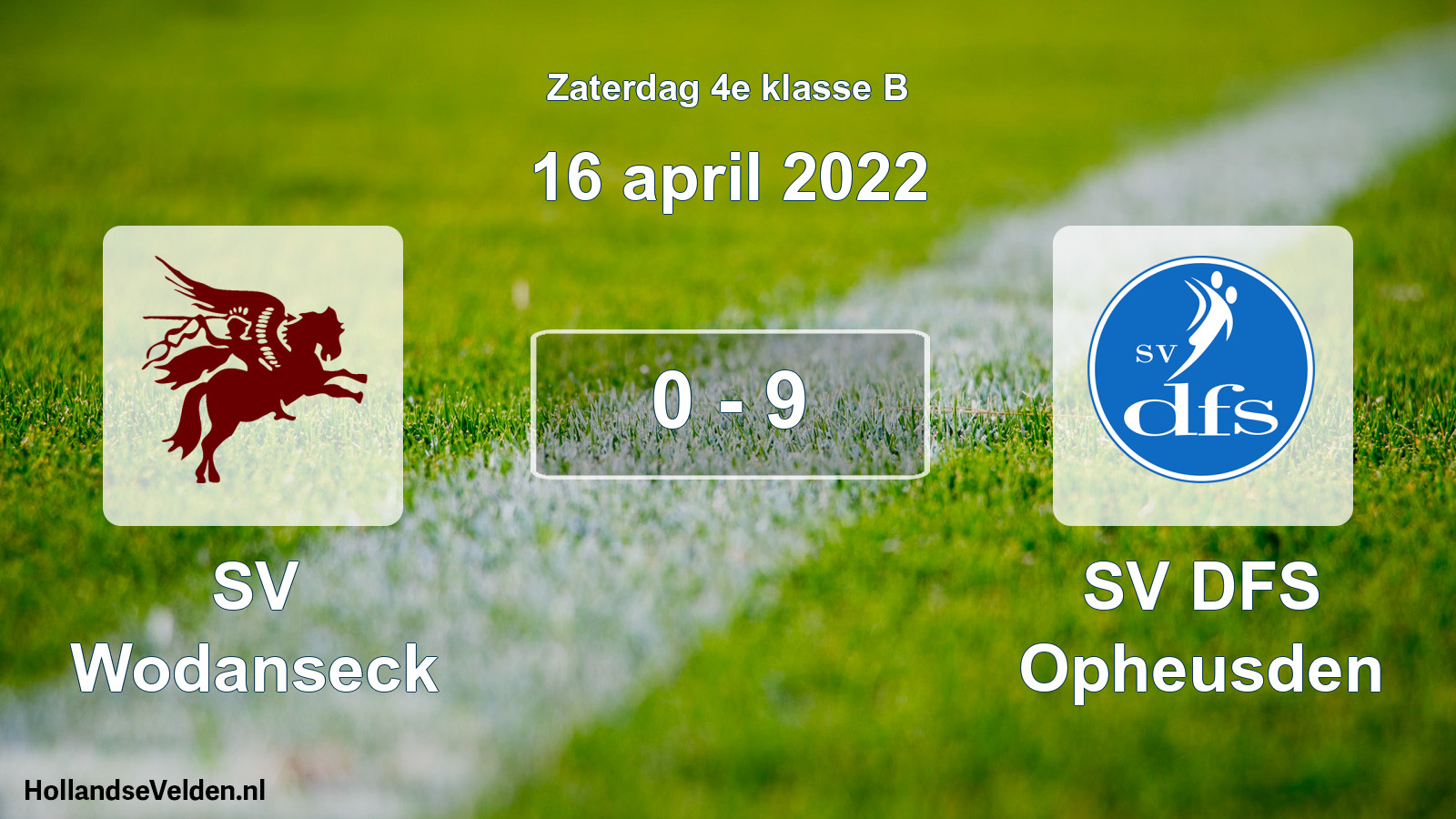 Total number of matches played: SV Wodanseck - SV DFS Opheusden 0 - 9 (16 April 2022)